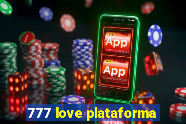 777 love plataforma